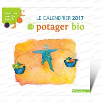 Calendrier 2017 du potager Bio - jardinez avec la lune