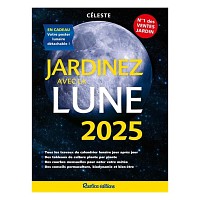 Livre Jardinez avec la lune 2025 avec calendrier lunaire - Rustica