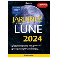 Livre Jardinez avec la lune 2024 avec calendrier lunaire - Rustica